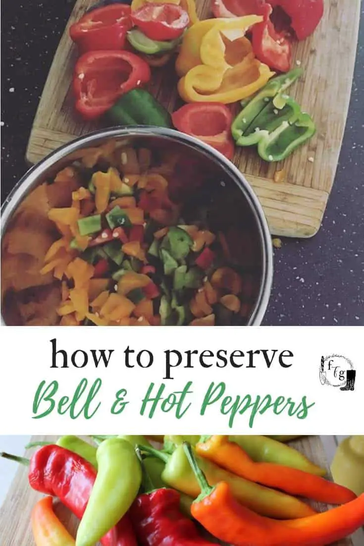 Preserve Peppers with Canning, Dehydrating, Freezing | Family Food Garden
